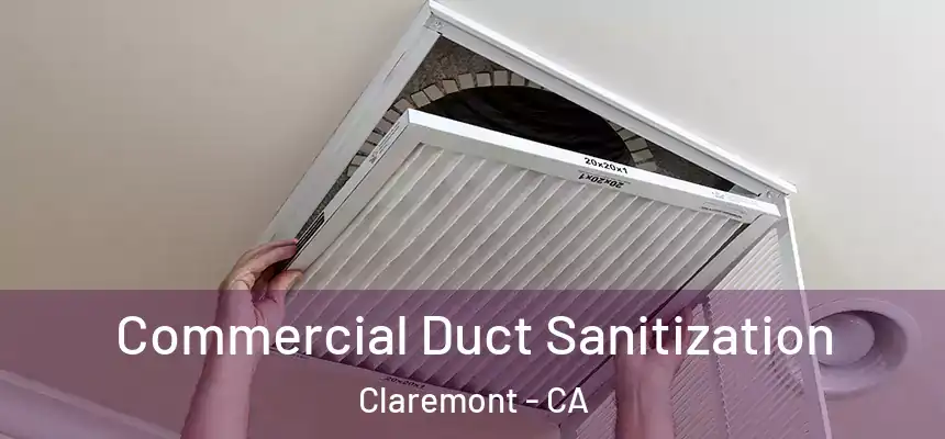  Commercial Duct Sanitization Claremont - CA