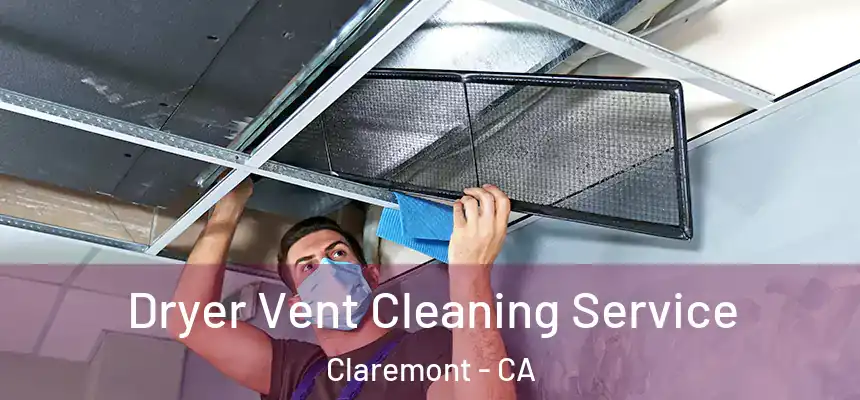  Dryer Vent Cleaning Service Claremont - CA