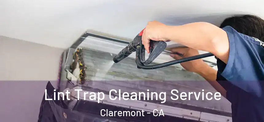  Lint Trap Cleaning Service Claremont - CA