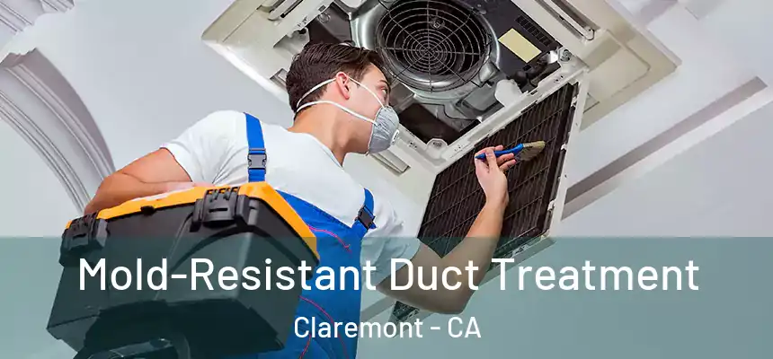  Mold-Resistant Duct Treatment Claremont - CA