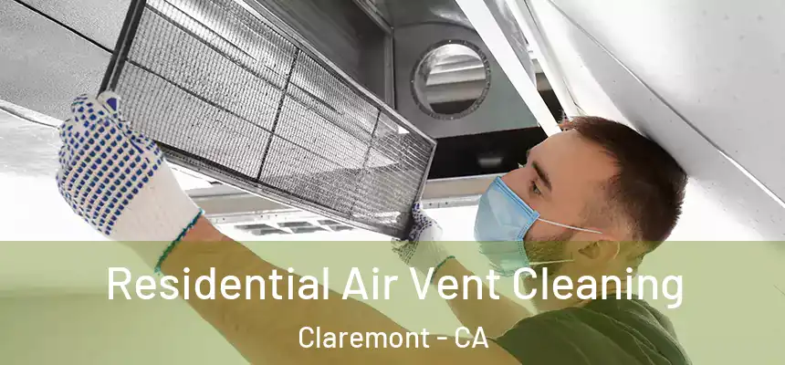Residential Air Vent Cleaning Claremont - CA